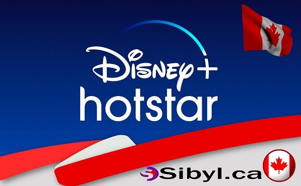 Disney + Hotstar Canada: How To Watch, Sign Up, Prices, And More